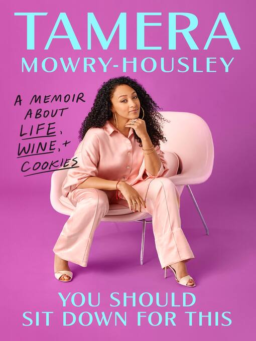 Title details for You Should Sit Down for This by Tamera Mowry-Housley - Wait list